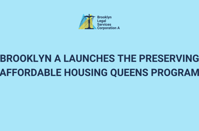Brooklyn A Launches the Preserving Affordable Housing Queens Program